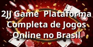 2JJ Game | Plataforma Completa de Jogos Online no Brasil